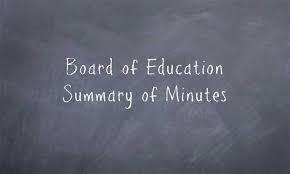 chalk board with wording "Board of Education Summary of Minutes" 